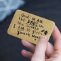 'Dad I Am So Glad You're Mine' Wallet Card, thumbnail 1 of 9