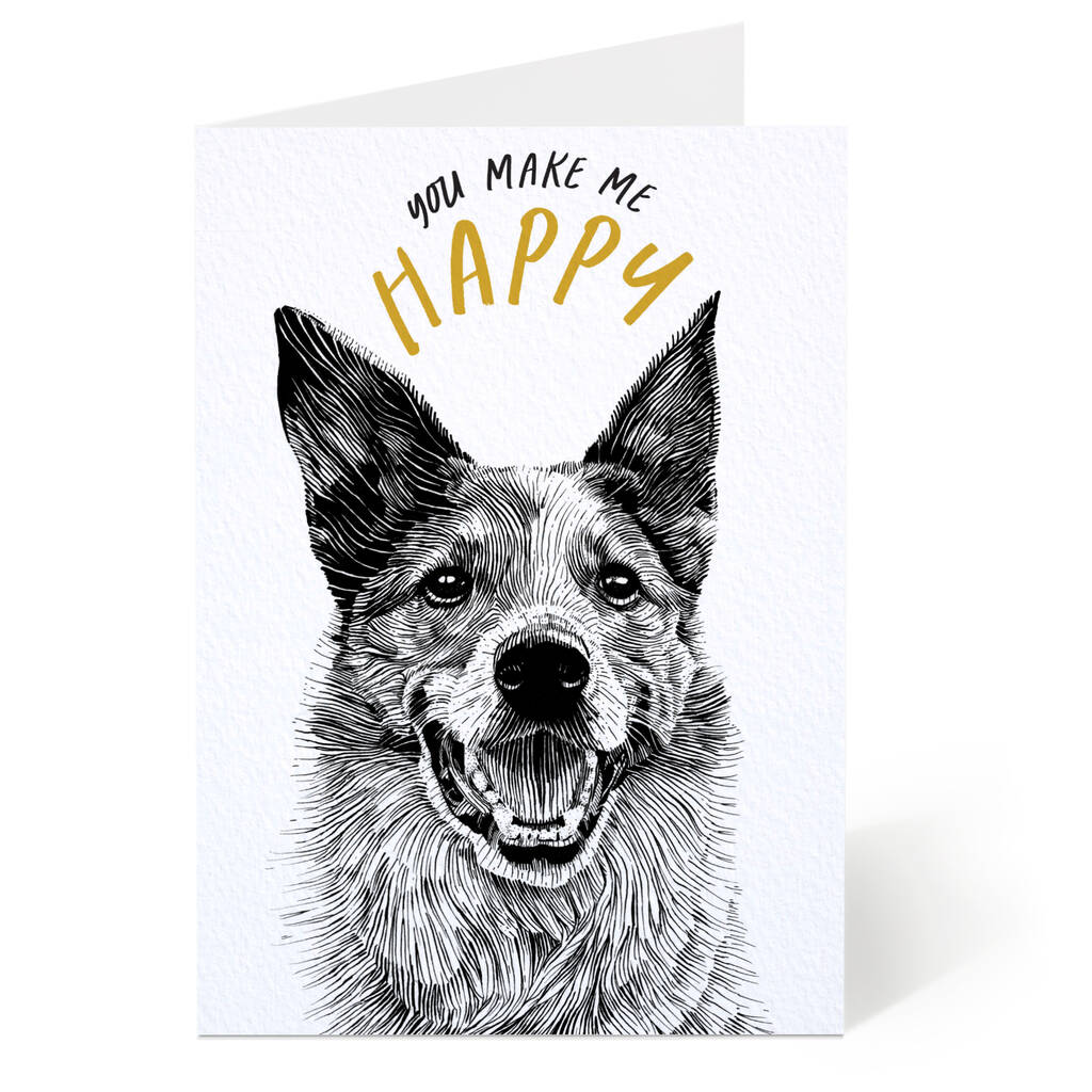 You Make Me Happy Dog Card, 1 of 6