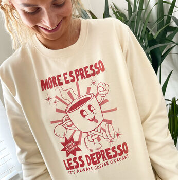More Espresso Less Depresso Slogan Sweatshirt, 3 of 4