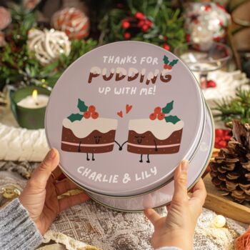 Personalised Couples ‘Thanks For Pudding Up With Me’ Cake Tin, 3 of 3