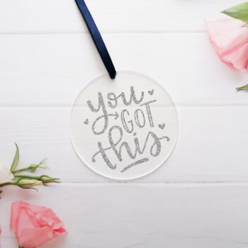 You Got This Glitter Acrylic Motivational Gift, 4 of 6