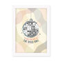 Follow The Call Of The Disco Ball Framed Print, thumbnail 4 of 6
