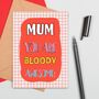 Large Size Bloody Awesome Mum Card, thumbnail 1 of 2