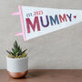 Personalised Mother's Day Mummy Established Pennant, thumbnail 1 of 3