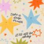 Take A Deep Breath, It Will All Be Okay | Print, thumbnail 2 of 2