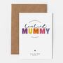 Personalised Loveliest Mummy In The World Birthday Card, thumbnail 2 of 3