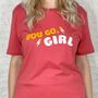 You Go Girl Motivational Ladies T Shirt, thumbnail 1 of 3