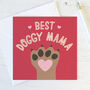 Best Doggy Mama Card Pet Parent Card For Dog Mums, thumbnail 1 of 1