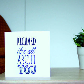 'Its All About You' Greetings Card, 3 of 3