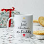 'First Christmas As Daddy' Mug, thumbnail 1 of 5