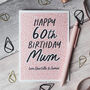 Personalised 60th Birthday Card For Mum, thumbnail 2 of 4