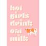 Hot Girls Drink Oat Milk Print, thumbnail 2 of 2