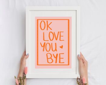 Ok Love You Bye Lyric Print, 2 of 4