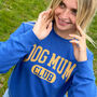 Dog Mum Club University Style Slogan Sweatshirt, thumbnail 1 of 10
