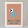 'Who's A Pretty One?' Card, thumbnail 1 of 2
