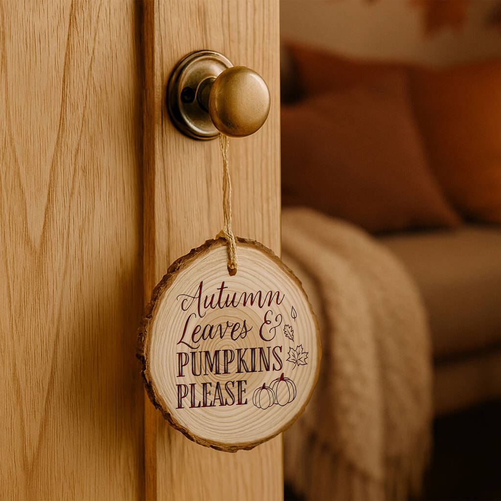 Autumn Leaves And Pumpkins Please Log Sign | Autumn Fall Door Hanger | Cosy Autumn Home Decor | Decoration, 1 of 2
