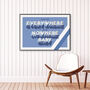 Sheffield Wednesday 'Everywhere And Nowhere Baby' Poster, thumbnail 2 of 7