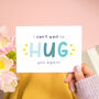 I Can't Wait To Hug You Again Card, thumbnail 2 of 8