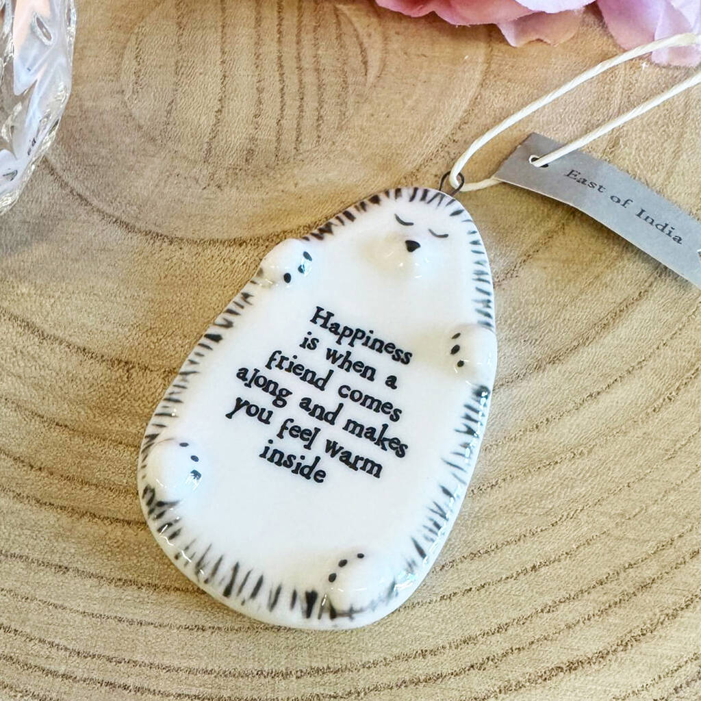 East Of India Hedgehog Hanger Friendship Quote Keepsake Hanger Gift, 1 of 3