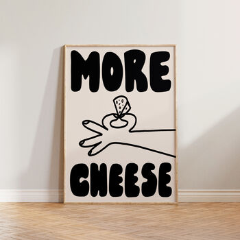 More Cheese Hand Drawn Kitchen Wall Art Print, 2 of 9