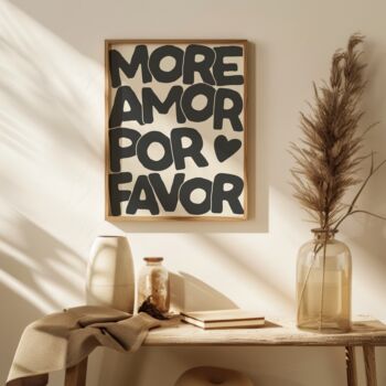 Love Typography Print | More Amor Por Favor, 2 of 4