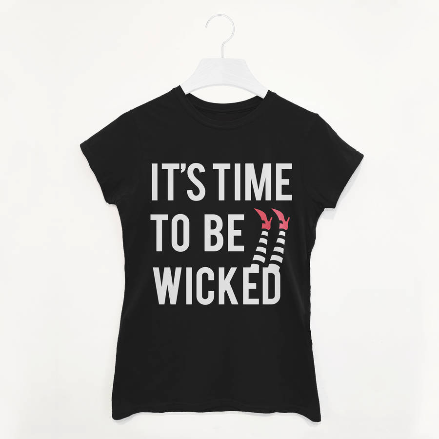 Time To Be Wicked Women’s Halloween Slogan T Shirt, 1 of 2