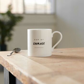 Cup Of Courage Mug, 2 of 6