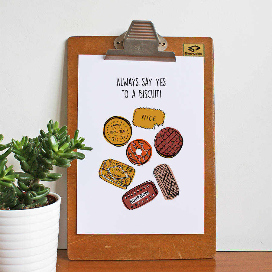 'Always Say Yes To A Biscuit' Art Print By Lucy Wilkins