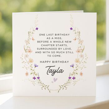Last Birthday As A Miss Floral Message Birthday Card, 4 of 8