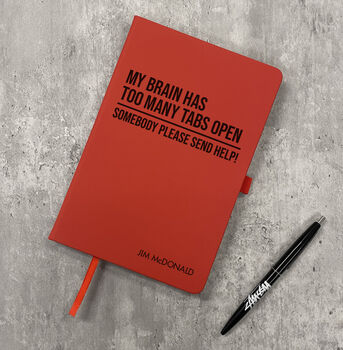 Personalised A5 My Brain Has Too Many Tabs Notebook, 3 of 9