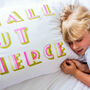 Small But Fierce Children's Pillowcase, thumbnail 4 of 7