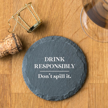 Don't Spill It! Funny Quote Engraved Slate Coaster, 3 of 5