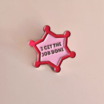Get The Job Done Enamel Pin Inspired By Chappell Roan, 2 of 4