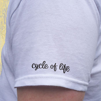 Cycle Of Life Cyclist's T Shirt, 8 of 10