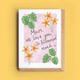 Tropical Flowers Card For Mum, Mummy, Granny Or Nanny, thumbnail 2 of 5