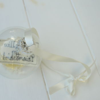 Personalised 'Will You Be My Bridesmaid?' Bauble, 4 of 6