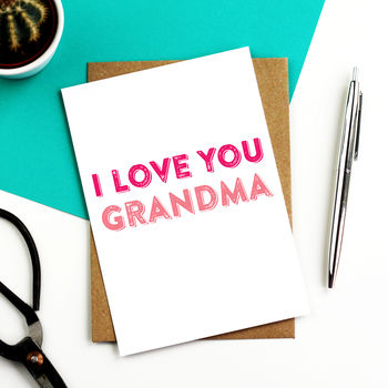 I Love You Grandma Greetings Card By Do You Punctuate ...