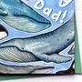 Whaley Cool Dad Card Birthday Or Father's Day Card, thumbnail 5 of 5