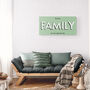 Personalised Family Big Print Sign With Optional Names, thumbnail 7 of 12