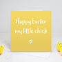 My Little Chick Happy Easter Card, thumbnail 1 of 2