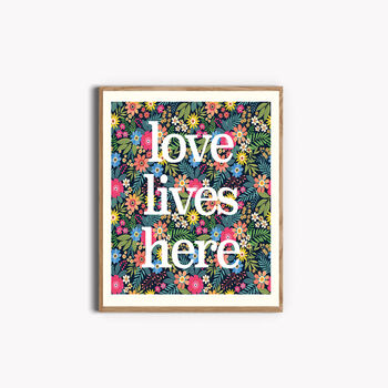 'Love Lives Here' Liberty Art Print, 3 of 3