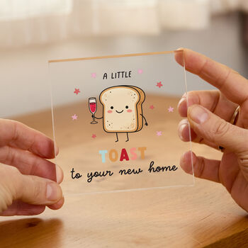 A Little Toast Acrylic Plaque Gift For New Home, 3 of 3