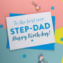Best Step Dad Or Father Birthday Card, thumbnail 1 of 2