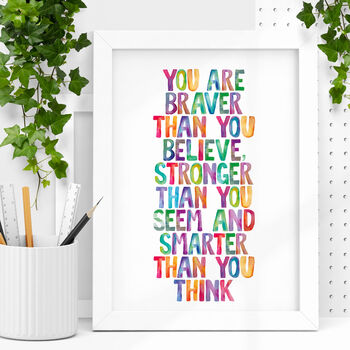 'Braver Than You Believe' Watercolour Print, 2 of 5