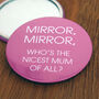 Mirror, Mirror Who Is The ? Compact, thumbnail 5 of 6
