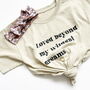 Loved Beyond My Wildest Dreams T Shirt Stocking Filler, thumbnail 3 of 5
