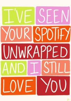 I've Seen Your Spotify Unwrapped | Colourful Art Print, 3 of 3