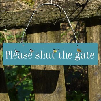 Please Shut The Gate Hand Painted Sign Three Styles, 2 of 4