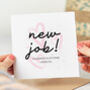 Personalised New Job Congrats Card, thumbnail 1 of 2