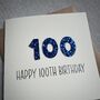 Personalised Happy 100th Glitter Milestone Birthday Card, thumbnail 5 of 6